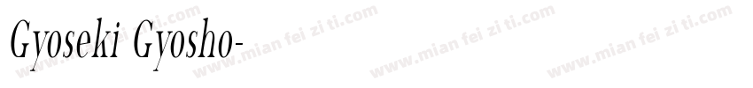 Gyoseki Gyosho字体转换